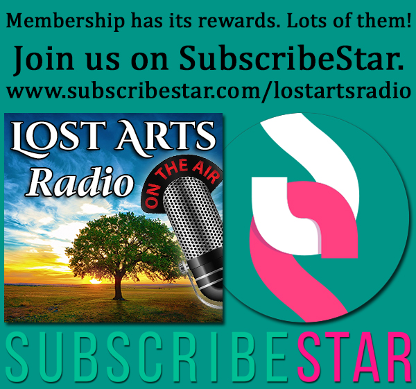 SubscribeStar - LostArtsRadio